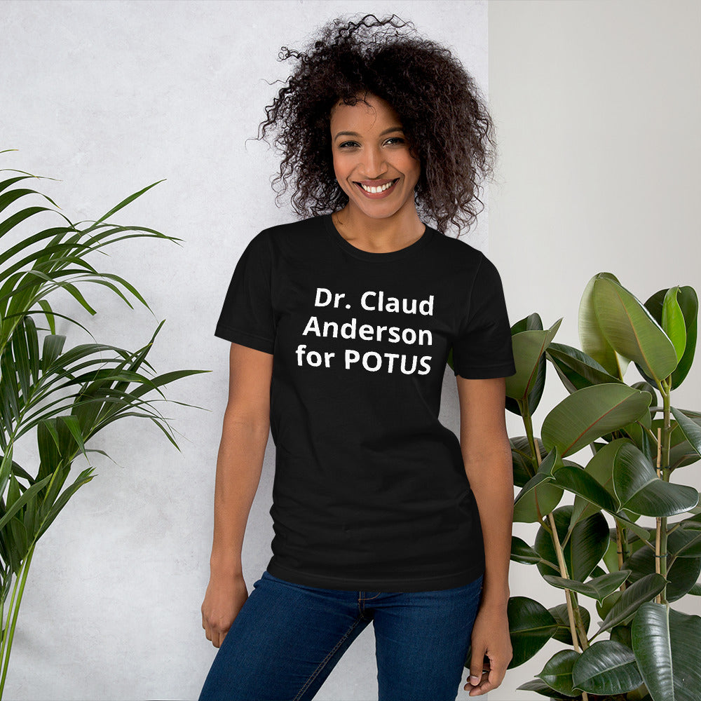 Dr. Claud Anderson for POTUS t-shirt