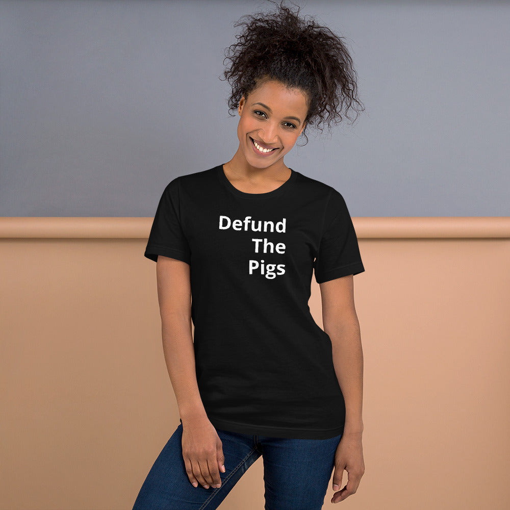 Defund The Pigs t-shirt