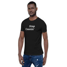 Load image into Gallery viewer, Stop Coonin&#39; t-shirt
